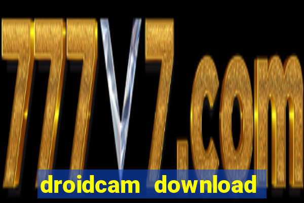 droidcam download for windows